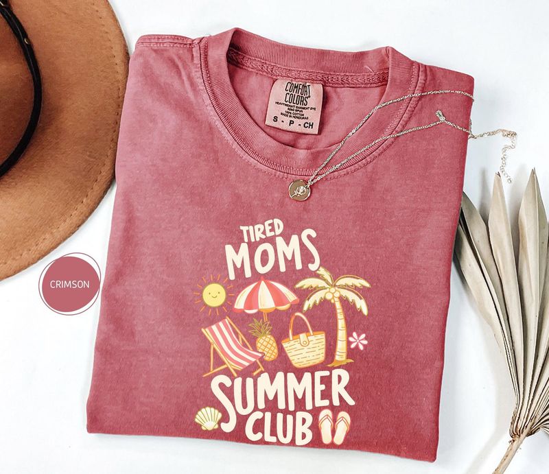 Comfort Colors Tired Moms Summer Club Shirt – image 6