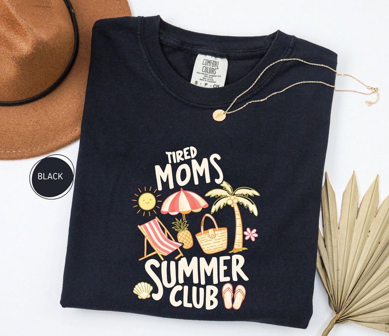 Comfort Colors Tired Moms Summer Club Shirt – image 7