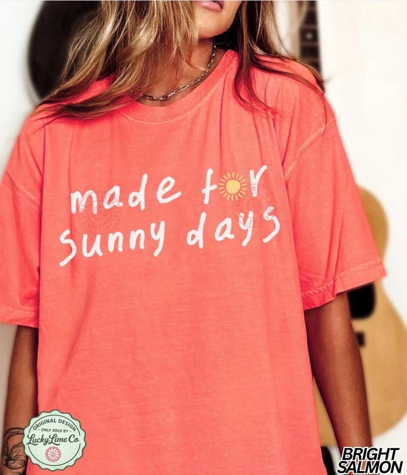 Made For Sunny Days Shirt – image 2