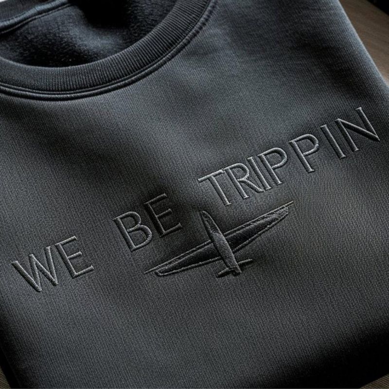 We Be Trippin' Embroidered Sweatshirt: Funny Family Vacation Travel Tee – image 2