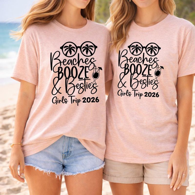Beaches Booze Besties Shirt – image 10