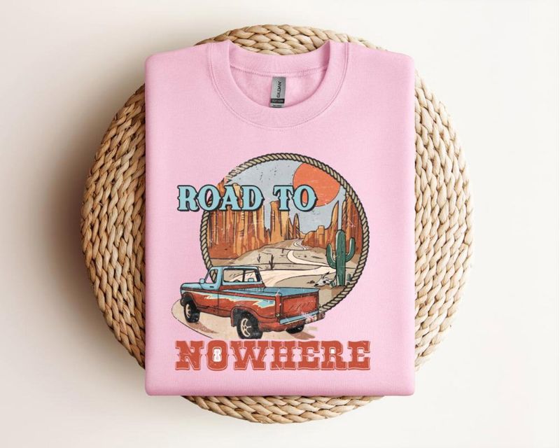 Road to Nowhere Sweatshirt: Texas Desert Graphic Tee – image 6